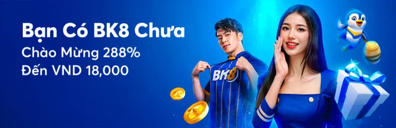 Lý do nên chọn BK8